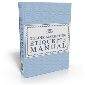 Online Marketing Etiquette Manual eBook