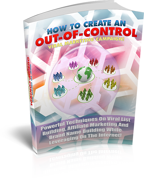 Out Of Control Viral Marketing eBook