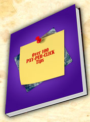 Over 100 Pay Per Click Tips eBook