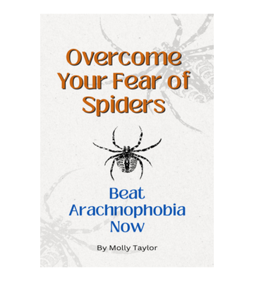 Overcome Your Fear of Spiders