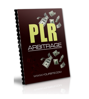 PLR Arbitrage - Make Profits From $4 PLR Products eBook