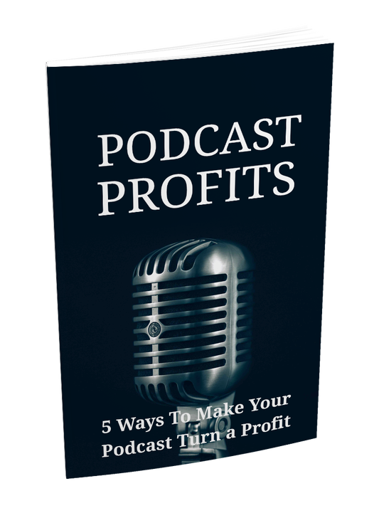 Podcast Profits eBook