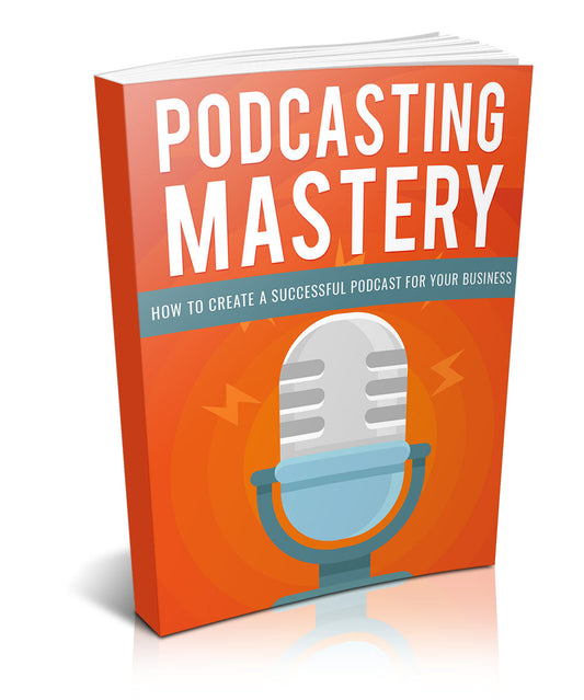 Podcasting Mastery eBook