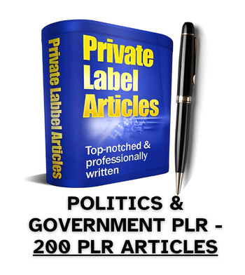 Politics & Government PLR Article Pack - 200 PLR Articles