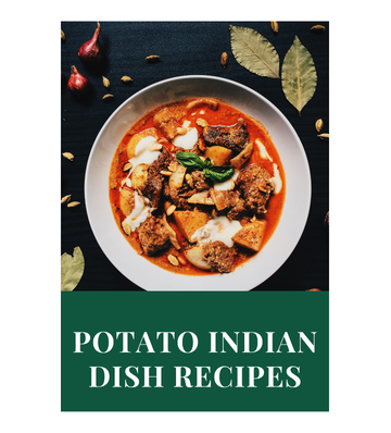 Potato Indian Dish Recipes eBook