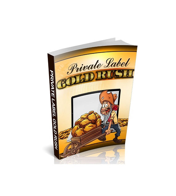 Private Label Gold Rush eBook