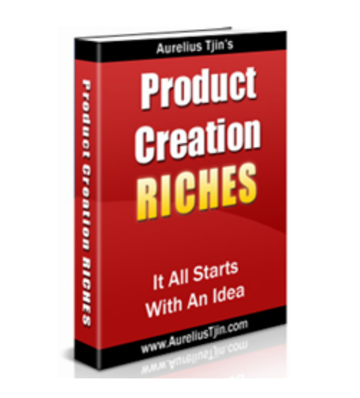 Product Creation RICHES - It All Starts With An Idea eBook