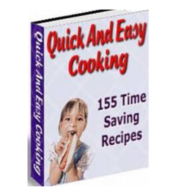 Quick And Easy Cooking Recipes - 155 Recipes eBook