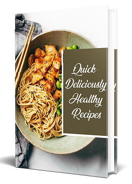 Quick and Deliciously Healthy Recipes eBook