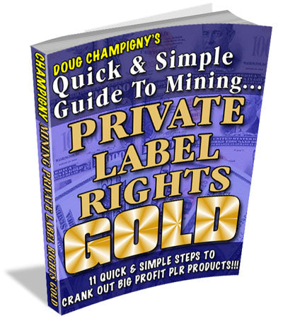 Quick Guide To Mining Private Label Rights Gold eBook