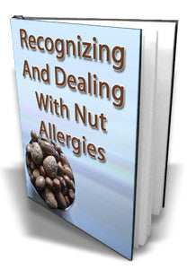 Recognizing and Dealing With Nut Allergies eBook