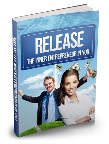 Release The Inner Entrepreneur In You eBook
