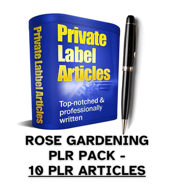 Rose Gardening PLR Article Pack - 10 PLR Articles
