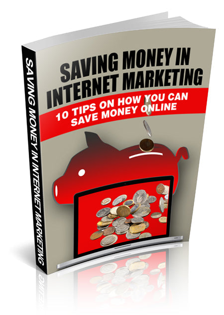 Saving Money In Internet Marketing eBook