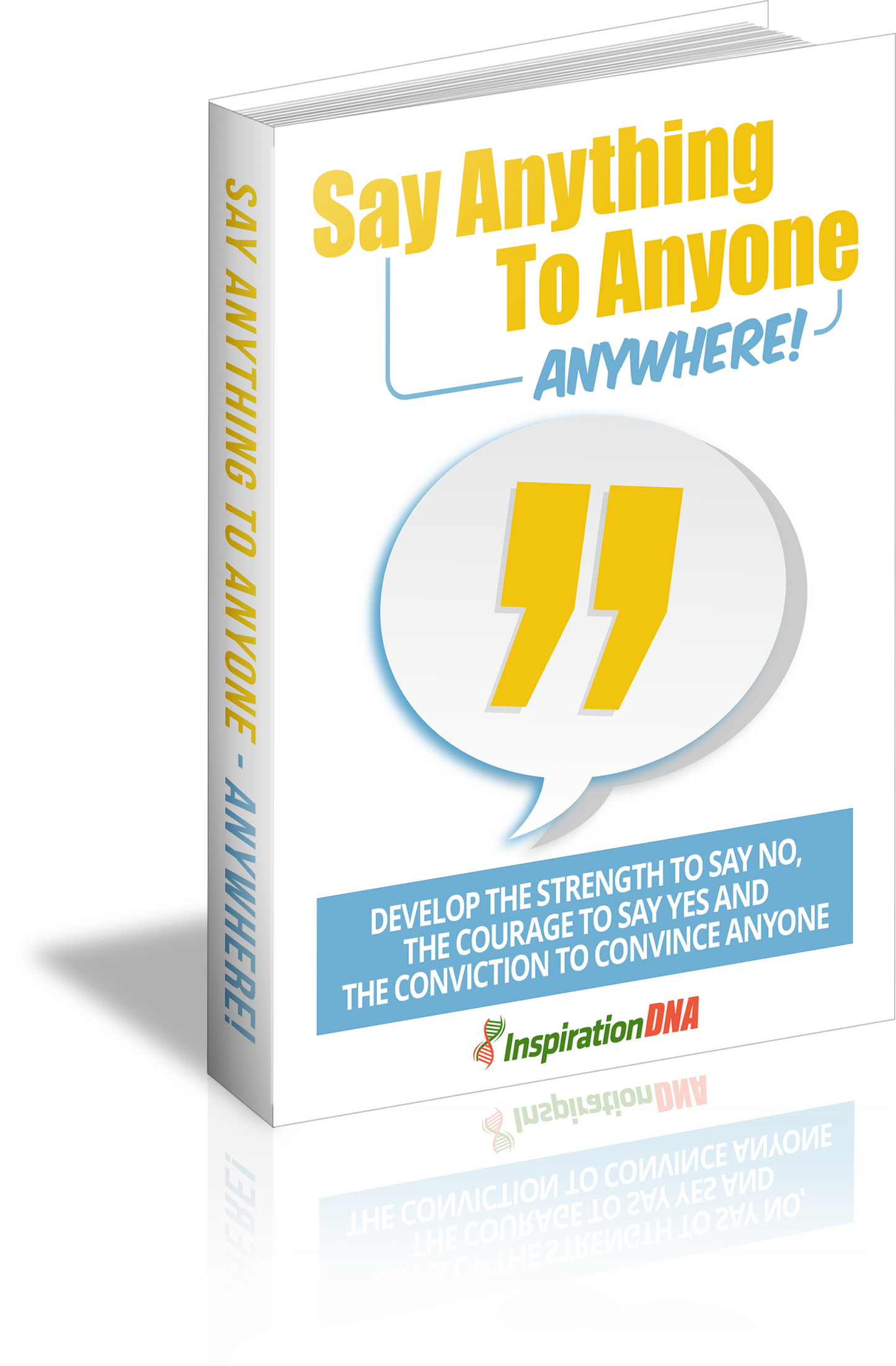 Say Anything To Anyone Anywhere! eBook