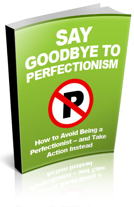 Say Goodbye To Perfectionism eBook