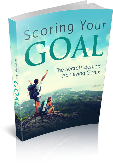 Scoring Your Goal eBook