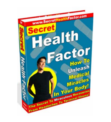 Secret Health Factor - Unleash Medical Miracles eBook