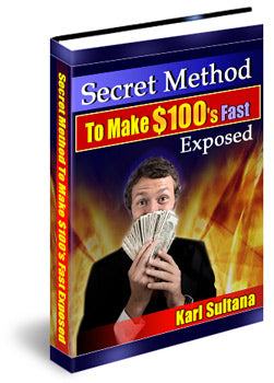 Secret Method To Make $100's Fast Exposed eBook