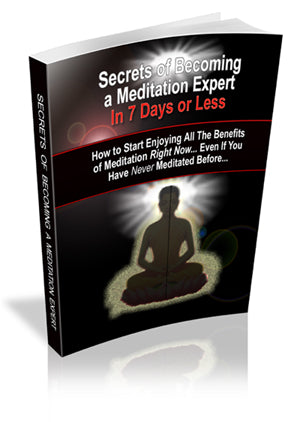 Secrets Of Becoming A Meditating Expert eBook