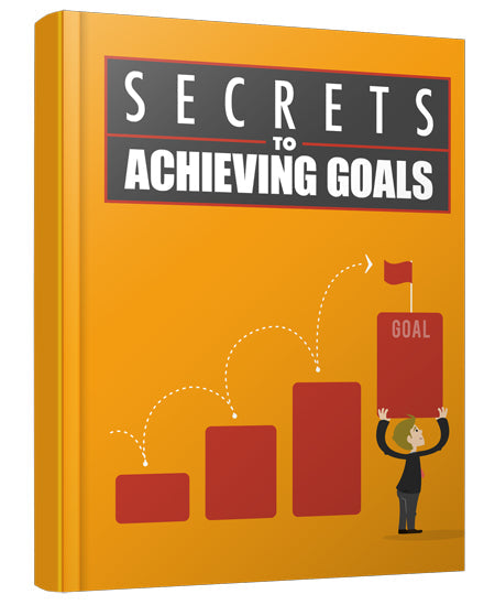 Secrets to Achieving Goals eBook