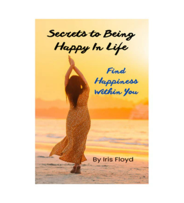 Secrets to Being Happy In Life eBook