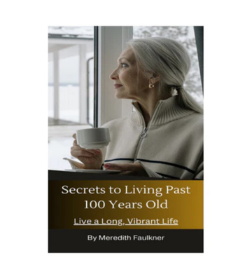 Secrets to Living Past 100 Years Old eBook