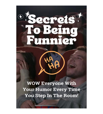 Secrets To Being Funnier