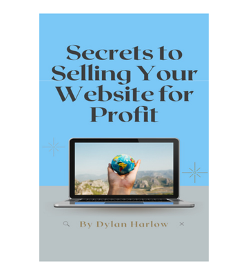 Secrets to Selling Your Website for Profit