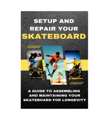 Setup And Repair Your Skateboard eBook