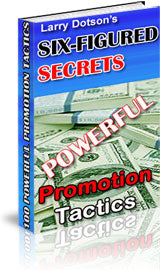 Six Figure Secrets Powerful Promotion Tactics eBook