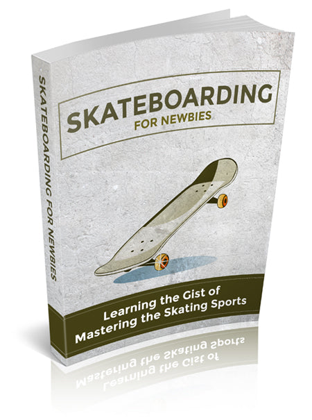 Skateboard For Newbies Edition 1 eBook