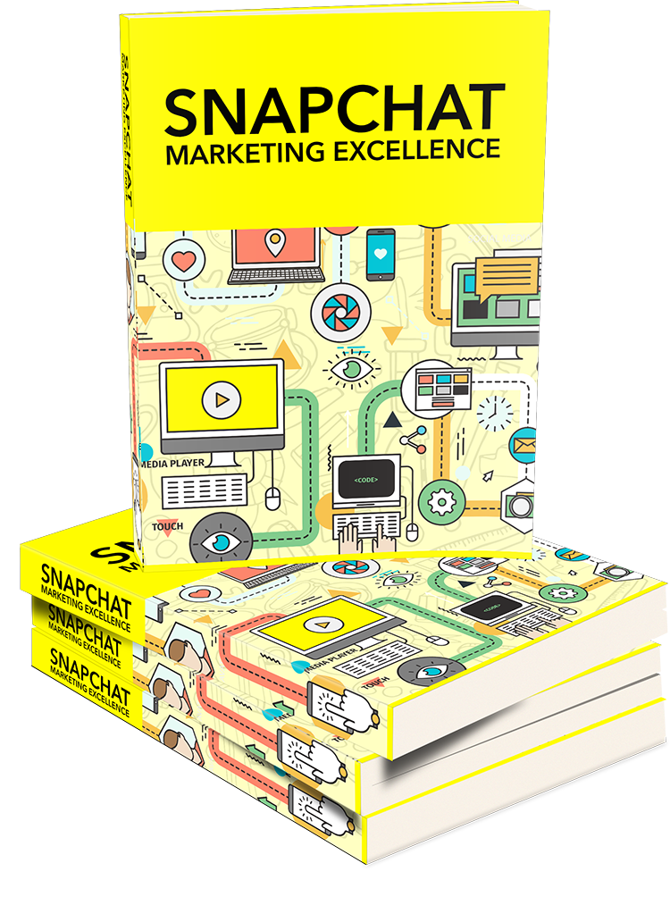 Snapchat Marketing Excellence eBook