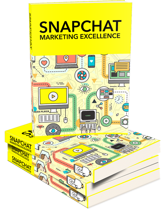 Snapchat Marketing Excellence eBook