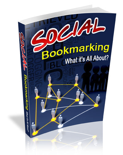 Social Bookmarking - What It's All About eBook