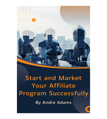 Start and Market Your Affiliate Program Successfully