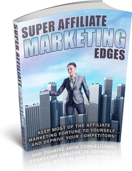 Super Affiliate Marketing Edges eBook