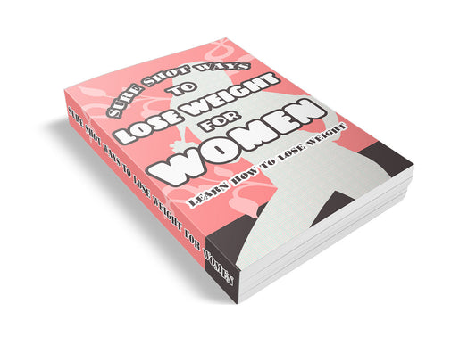 Sure Shot Ways To Lose Weight For Women eBook