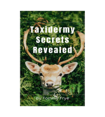 Taxidermy Secrets Revealed eBook