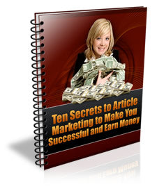 Ten Secrets To Article Marketing eBook