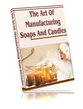 The Art of Manufacturing Soaps Candles eBook