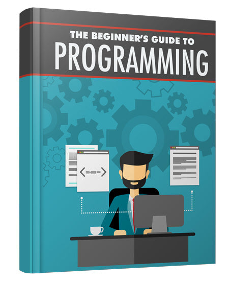 The Beginners Guide to Programming eBook