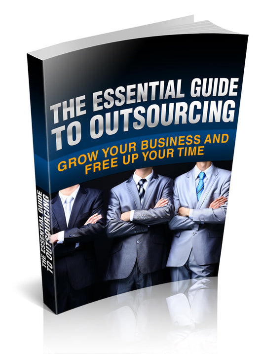 The Essential Guide To Outsourcing eBook