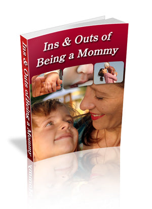 The Ins and Outs of Being a Mommy eBook