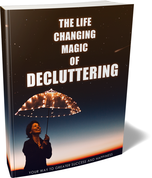 The Life Changing Magic Of Decluttering eBook