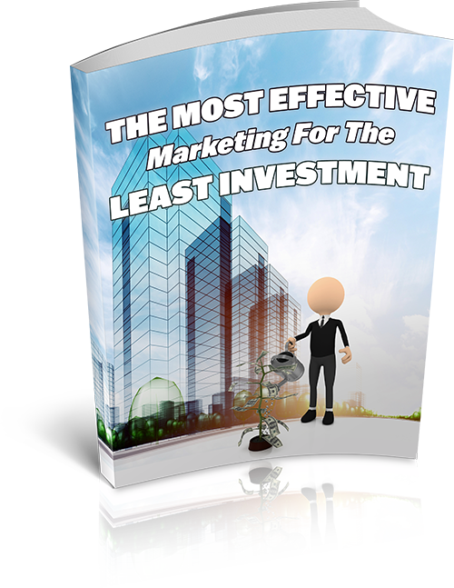 The Most Effective Marketing For The Least Investment eBook