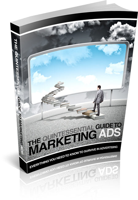 The Quintessential Guide to Marketing Ads eBook