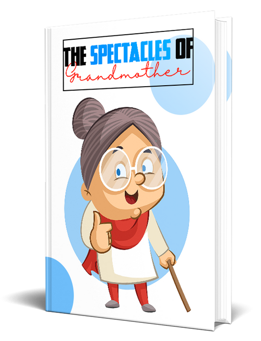 The Spectacles Of Grandmother Story eBook