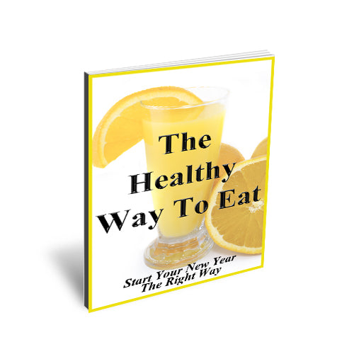Healthy Eating eBook - The Healthy Way to Eat eBook