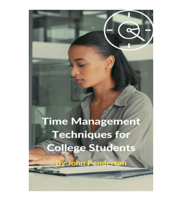 Time Management Techniques for College Students